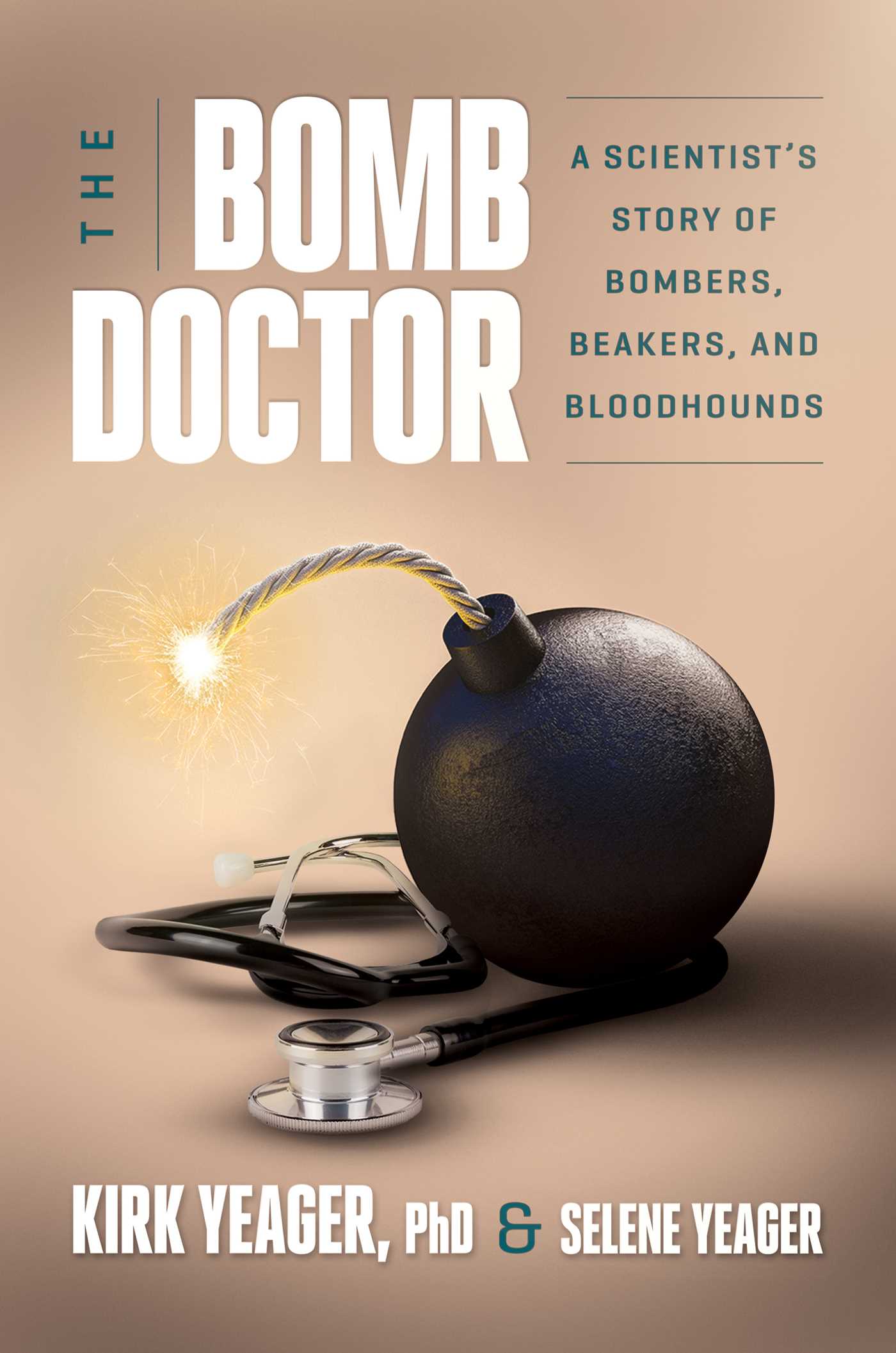 Bomb Doctor: A Scientist's Story of Bombers, Beakers, and Bloodhounds