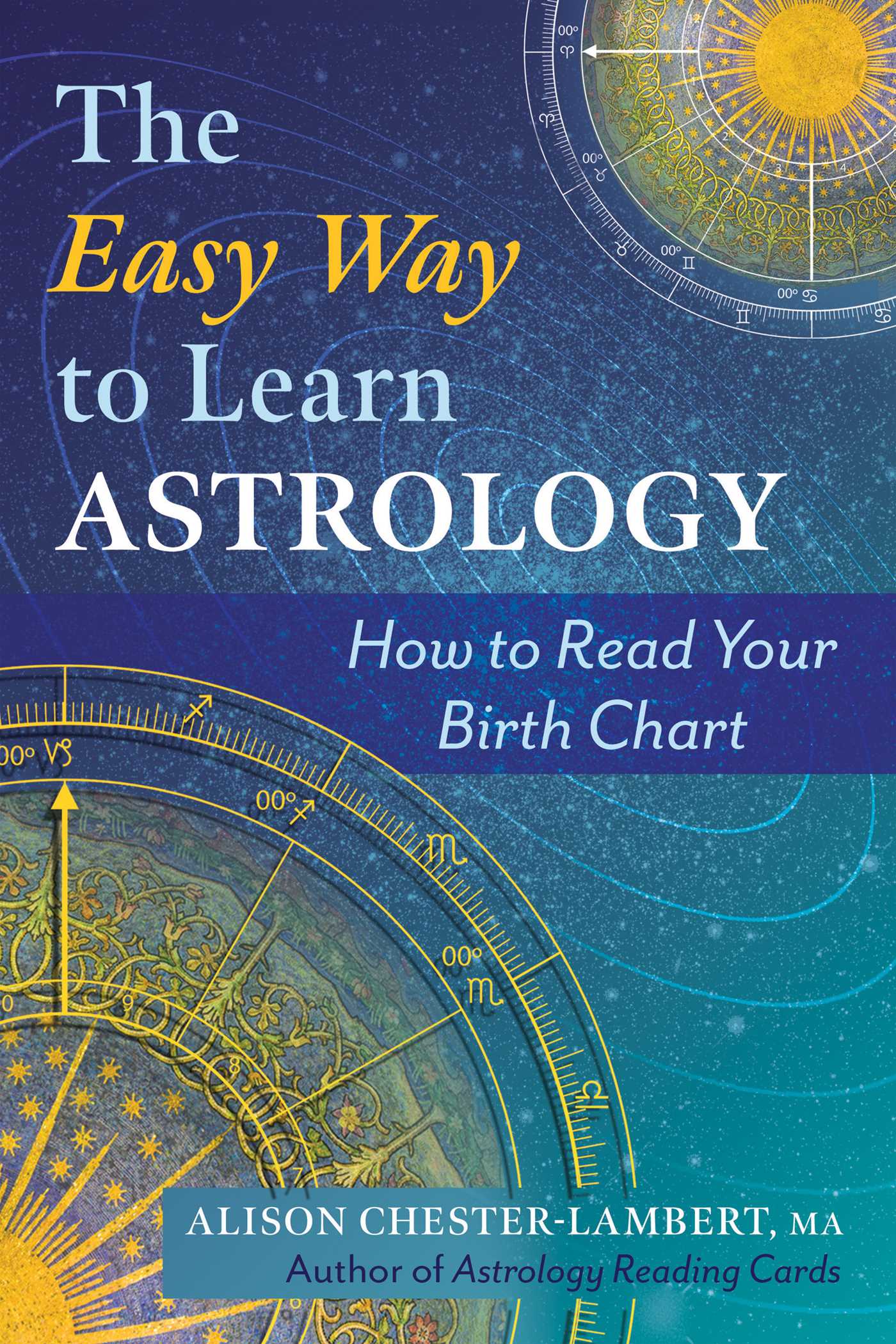 Easy Way to Learn Astrology: How to Read Your Birth Chart