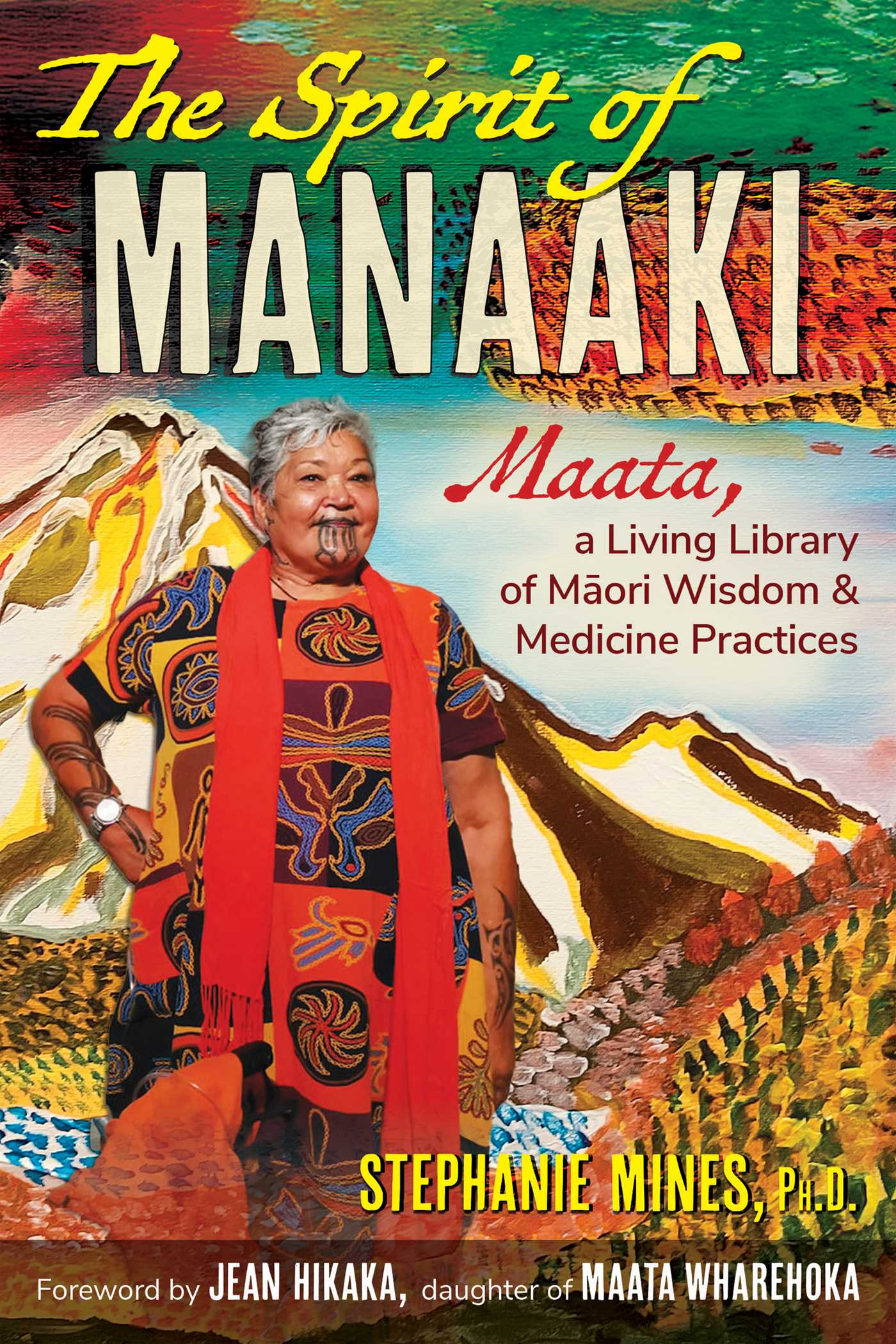 Spirit of Manaaki: Maata, a Living Library of Maori Wisdom and Medicine Practices