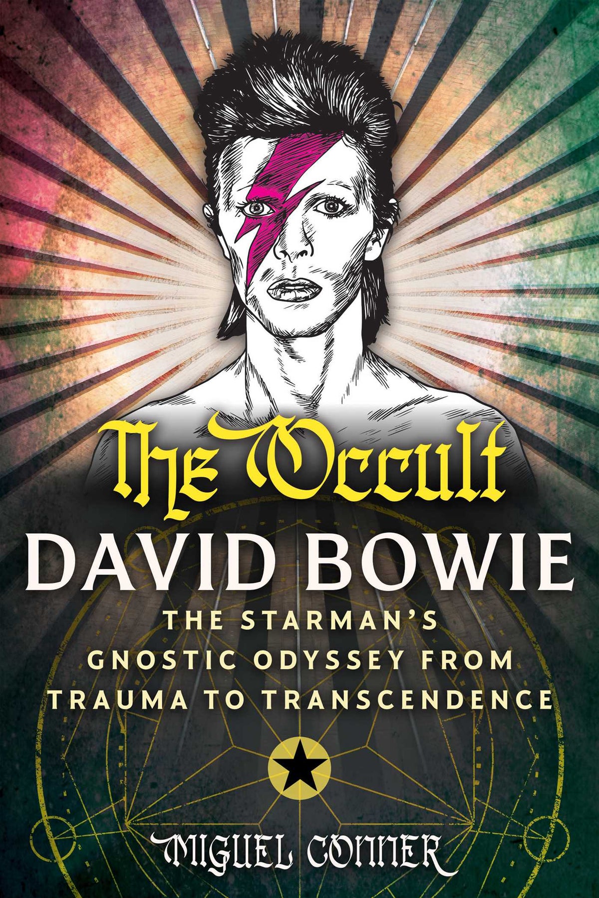 Occult David Bowie: The Starman's Gnostic Odyssey from Trauma to Transcendence