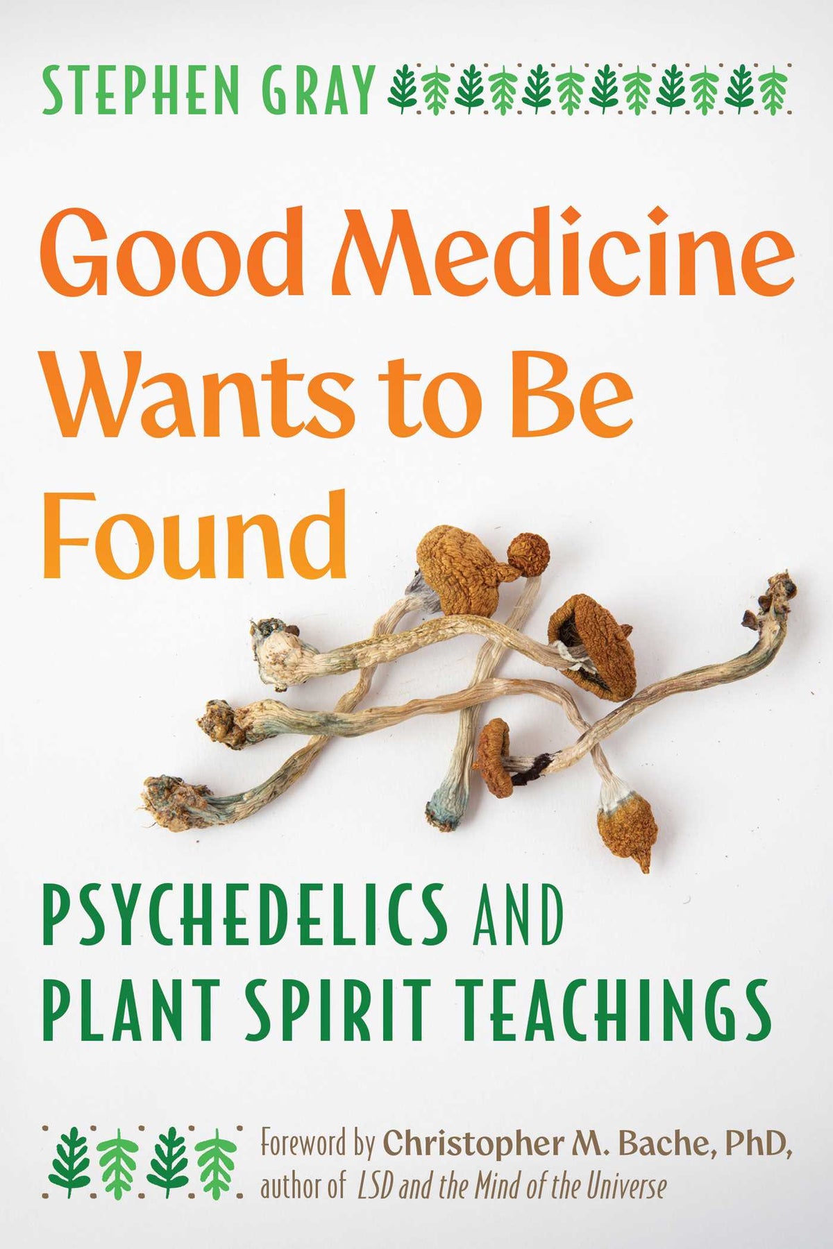Good Medicine Wants to Be Found