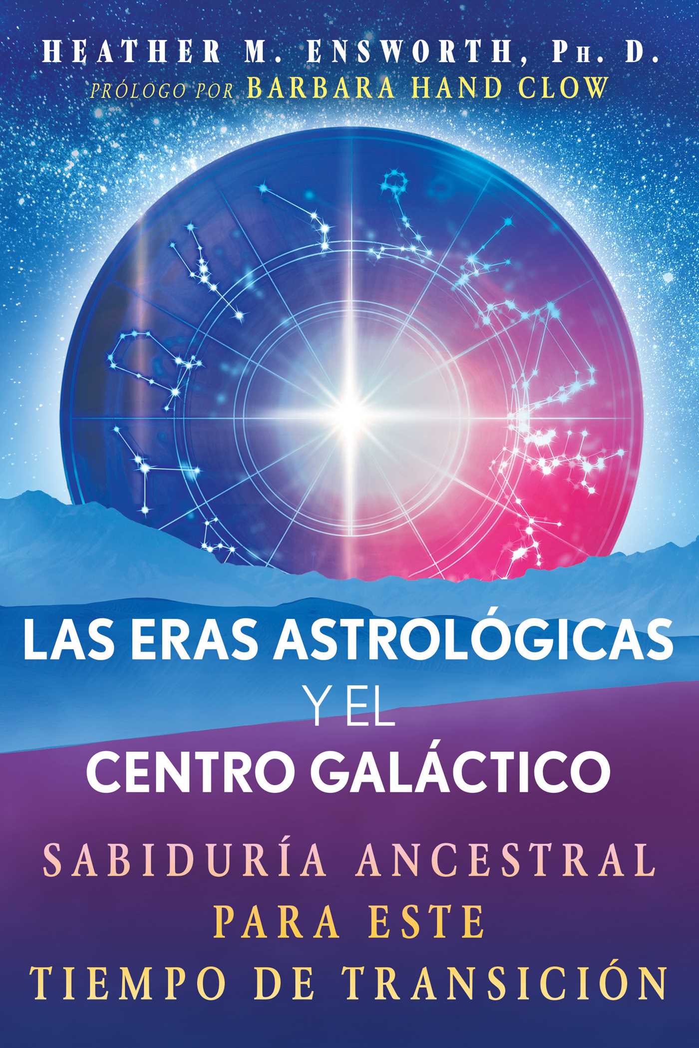 eras astrológicas y el centro galáctico: Sabiduría ancestral para este tiempo de transición