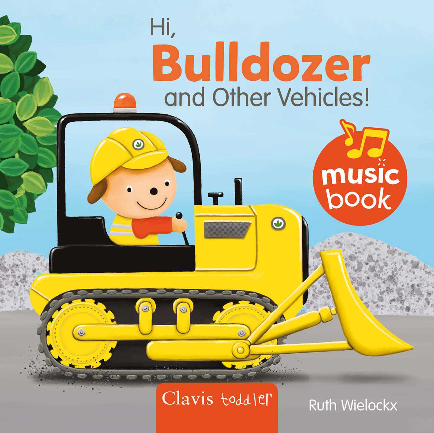 Hi, Bulldozer and Other Vehicles!