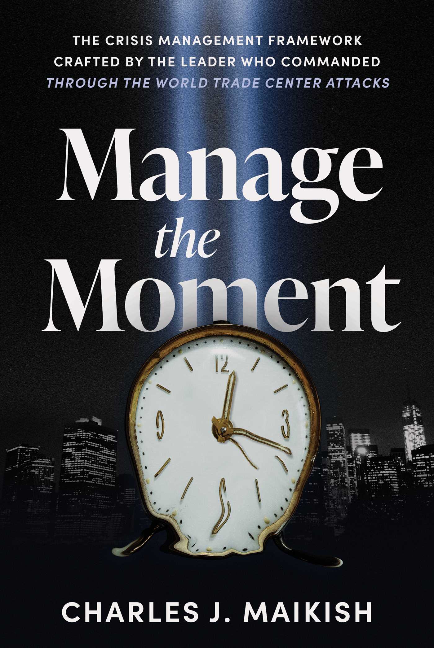 Manage the Moment