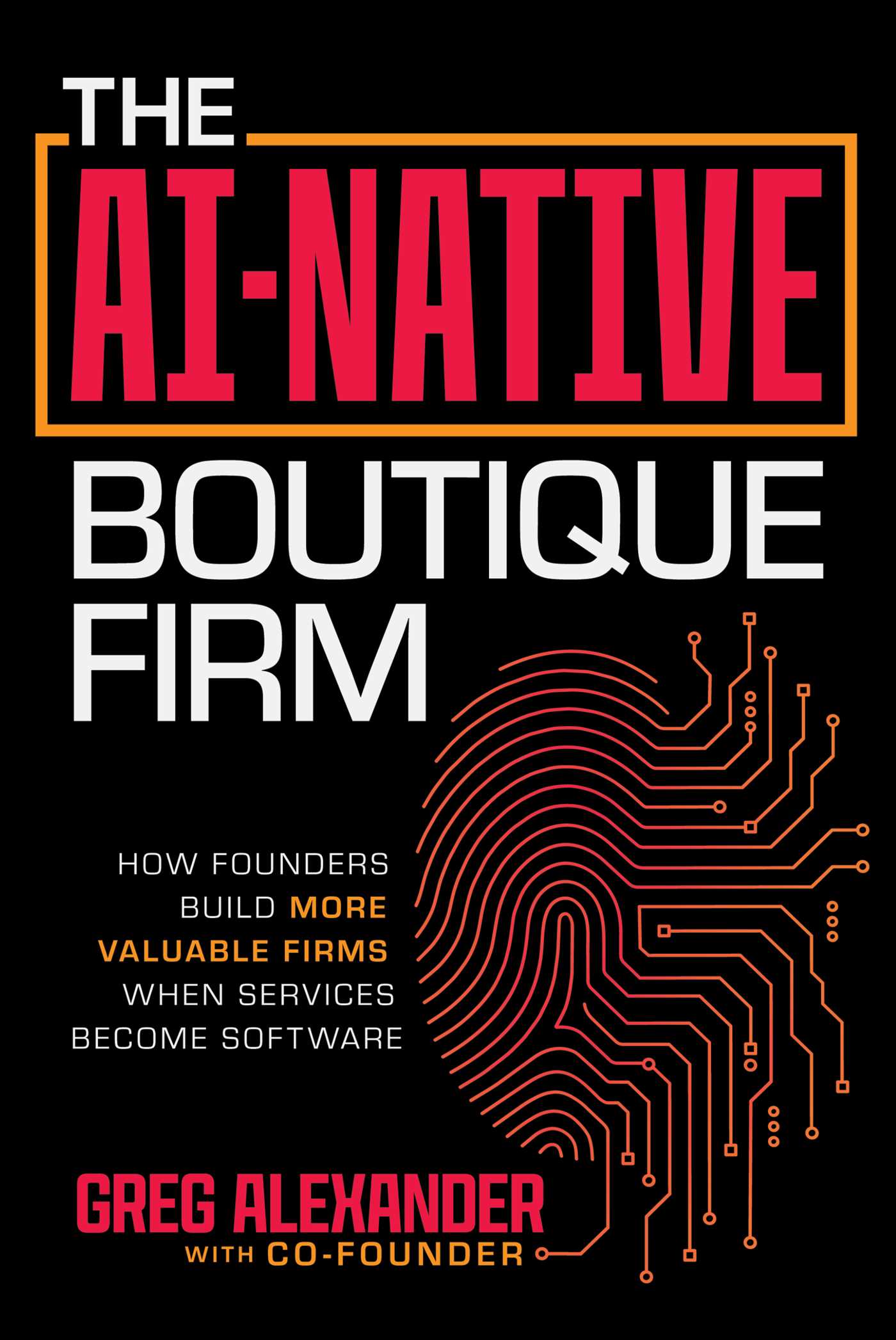 AI-Native Boutique Firm: How Founders Built More Valuable Firms When Services Become Software