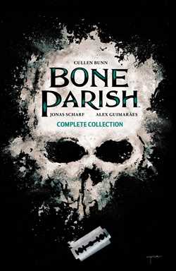 Bone Parish Complete Collection