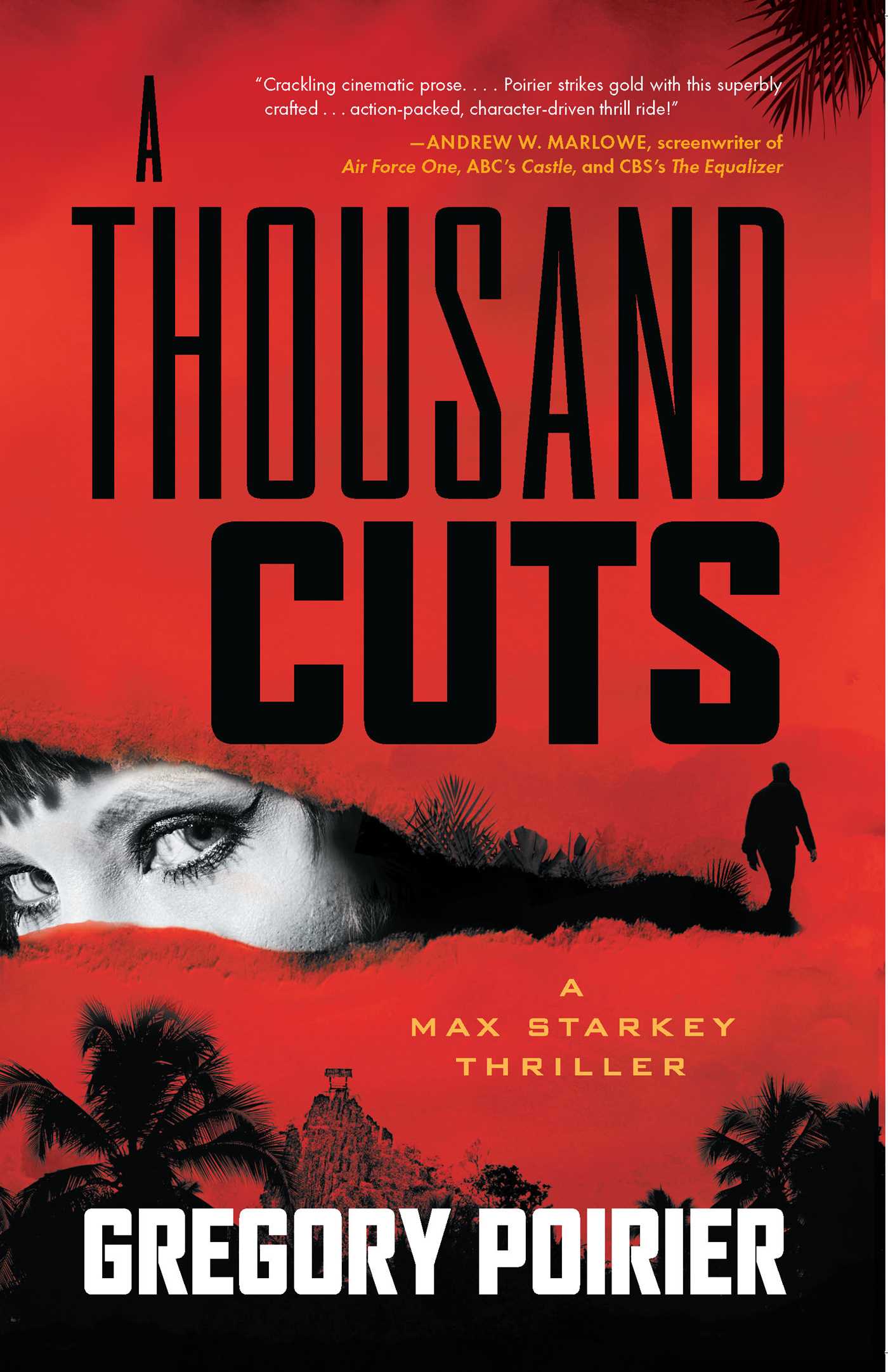 Thousand Cuts: A Max Starkey Thriller