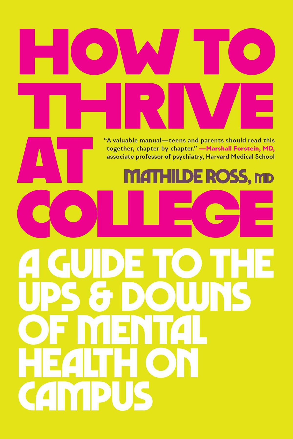 How to Thrive at College