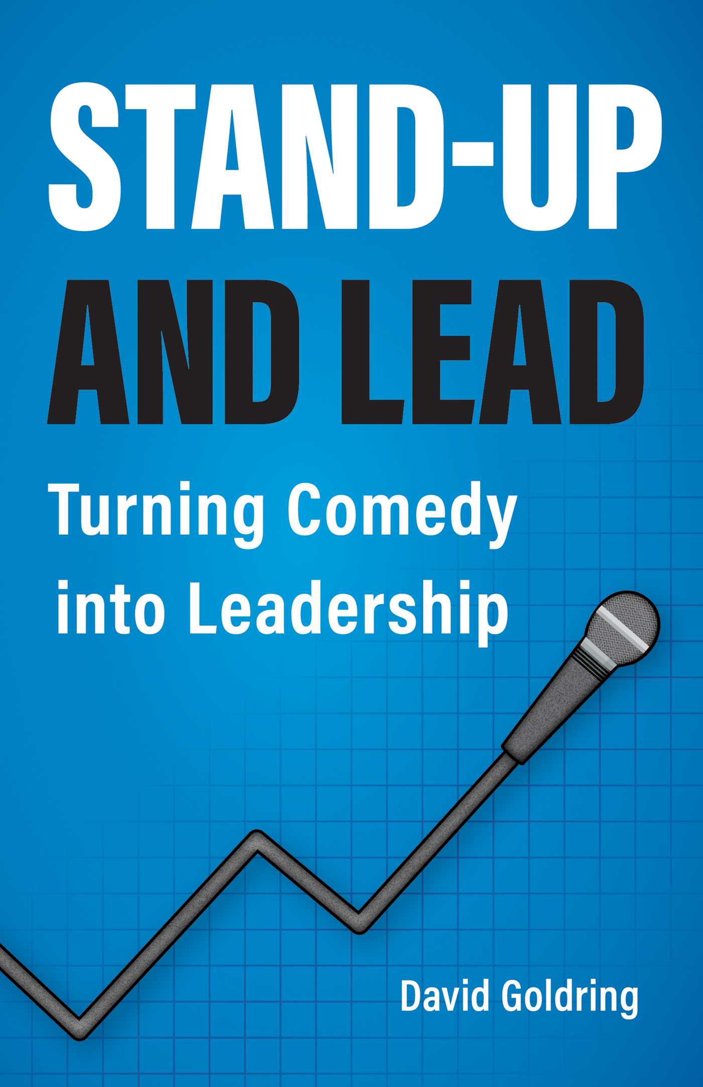 Stand-Up and Lead