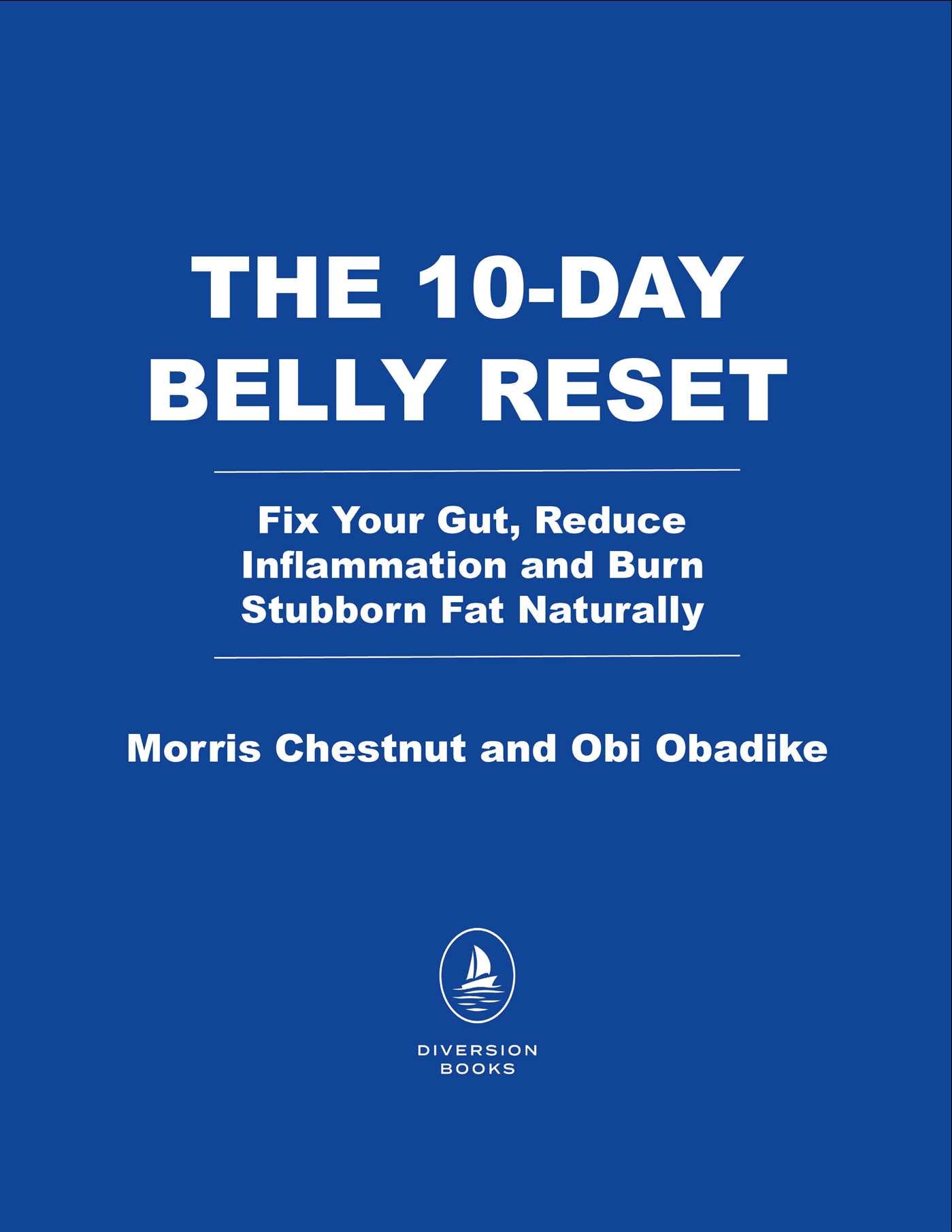 10-Day Belly Reset: Fix Your Gut, Reduce Inflammation, and Burn Stubborn Fat Naturally