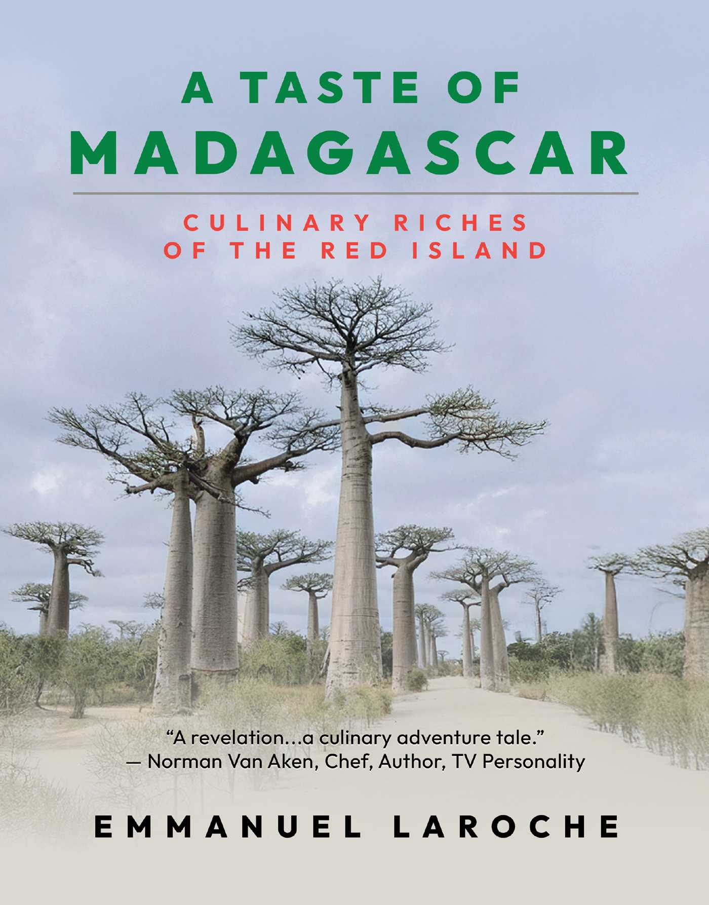Taste of Madagascar: Culinary Riches of the Red Island