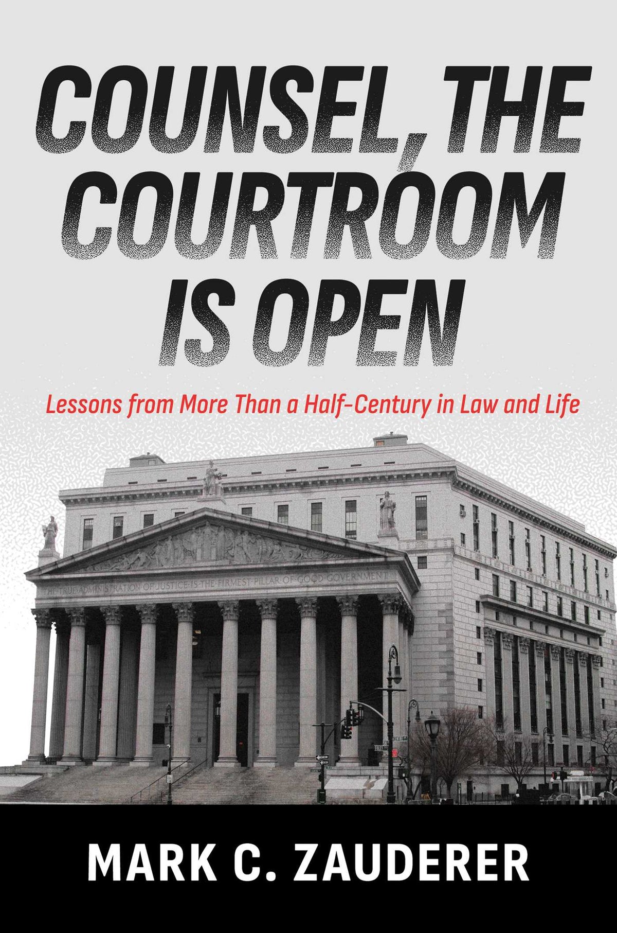 Counsel, the Courtroom Is Open