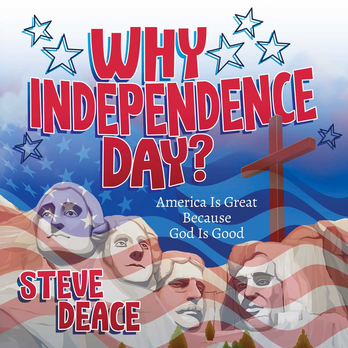 Why Independence Day?