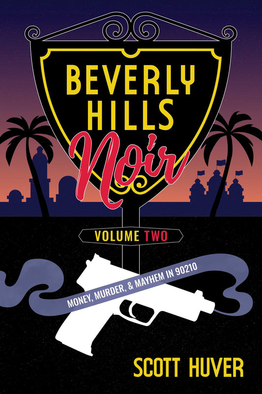 Beverly Hills Noir Volume Two