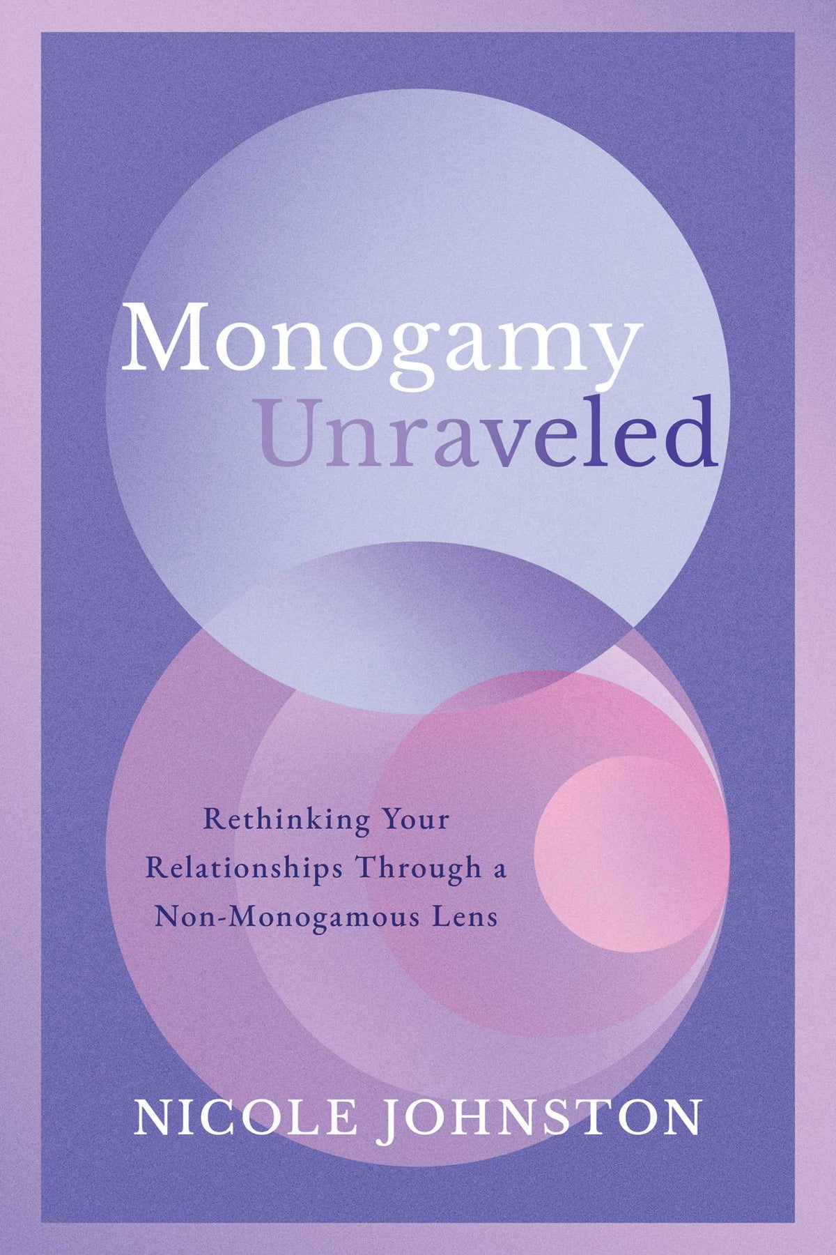 Monogamy Unraveled