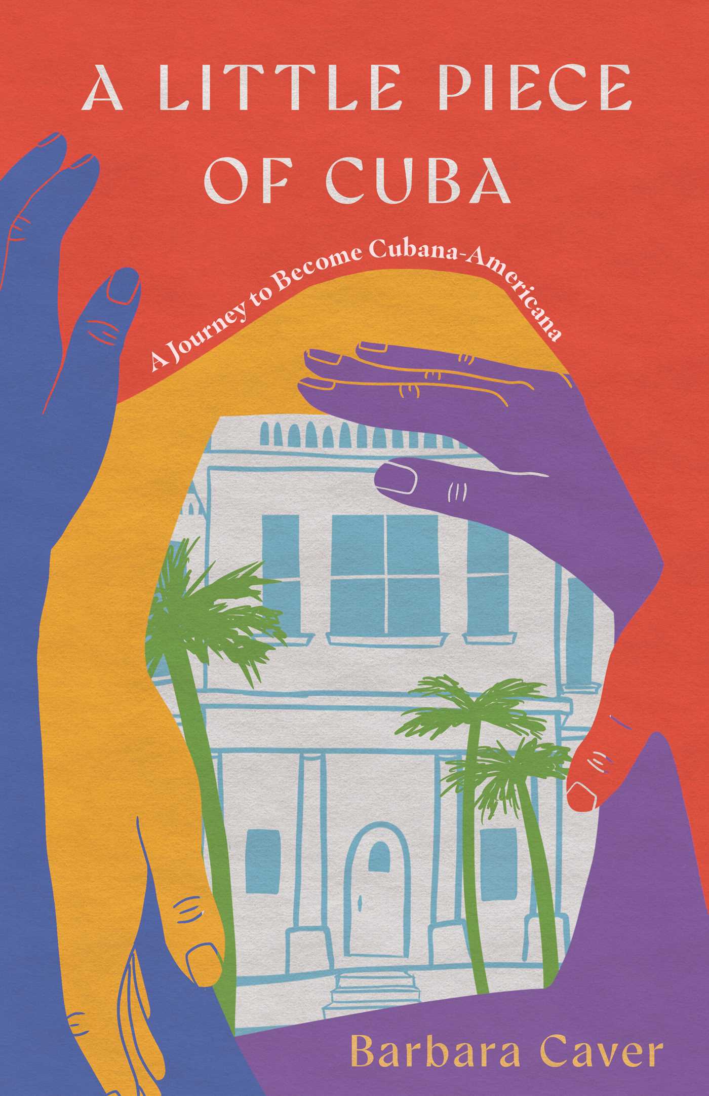 Little Piece of Cuba: A Journey to Become Cubana-Americana