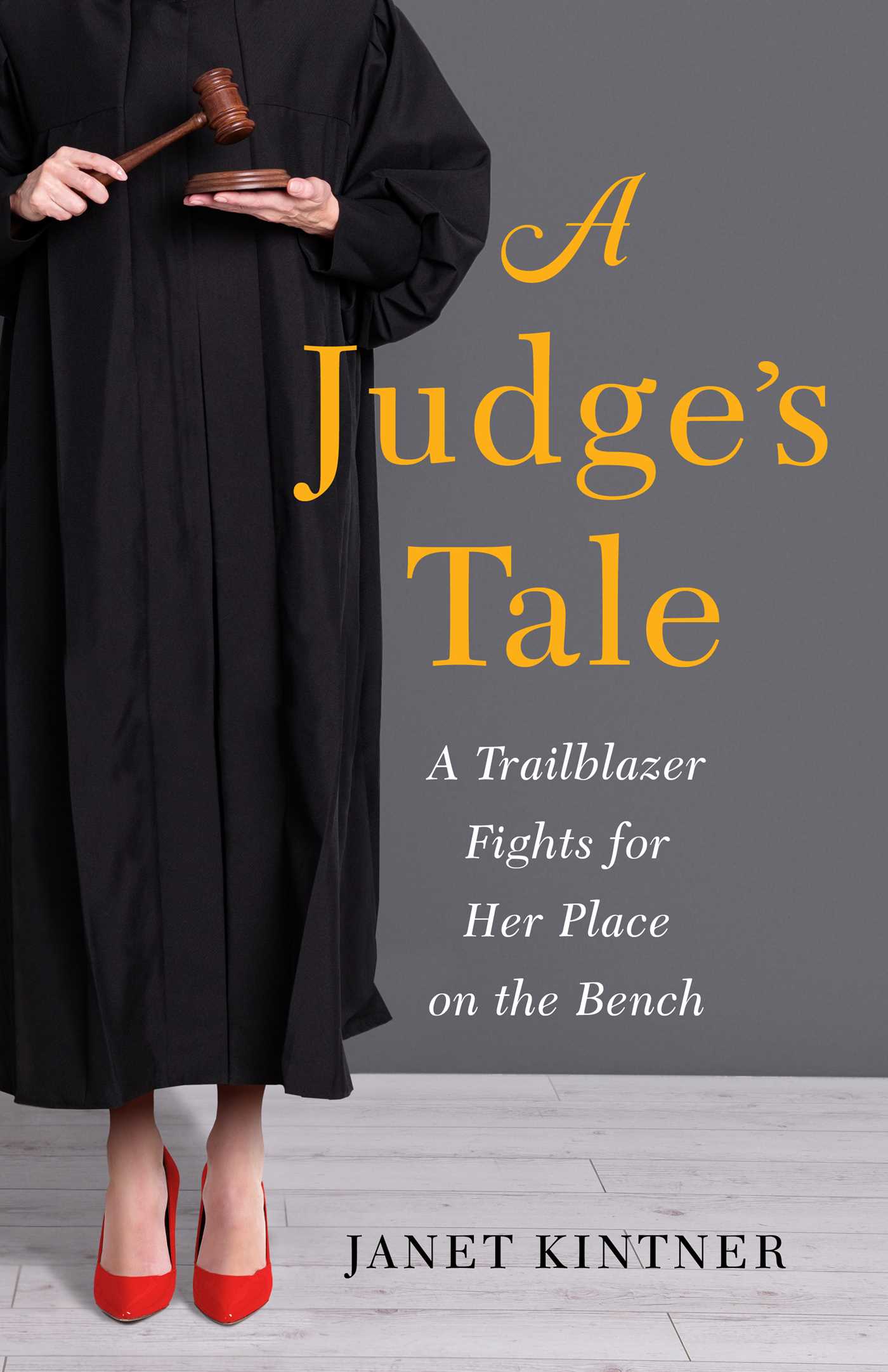 Judge's Tale: A Trailblazer Fights for Her Place on the Bench