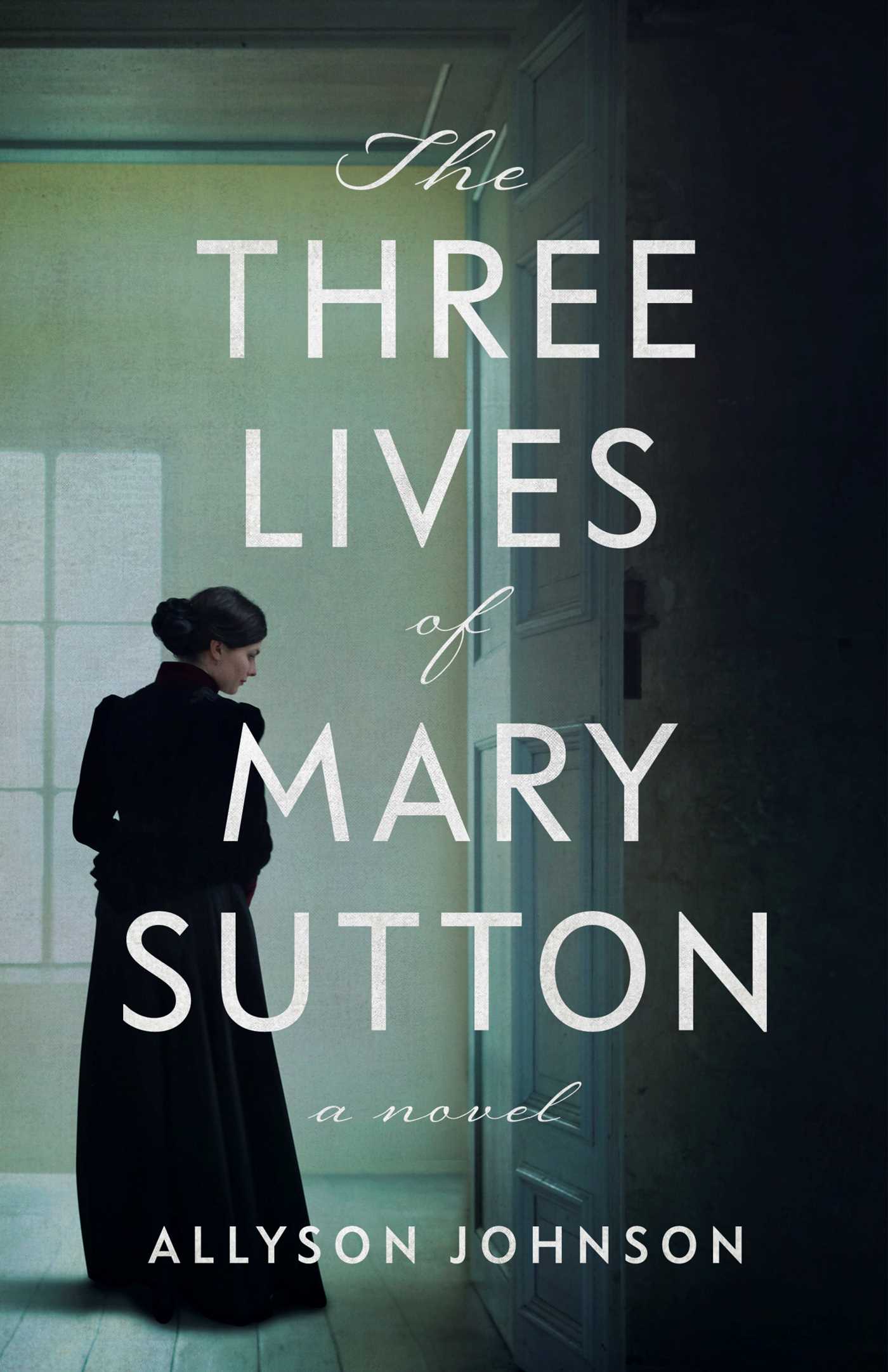 Three Lives of Mary Sutton: A Novel