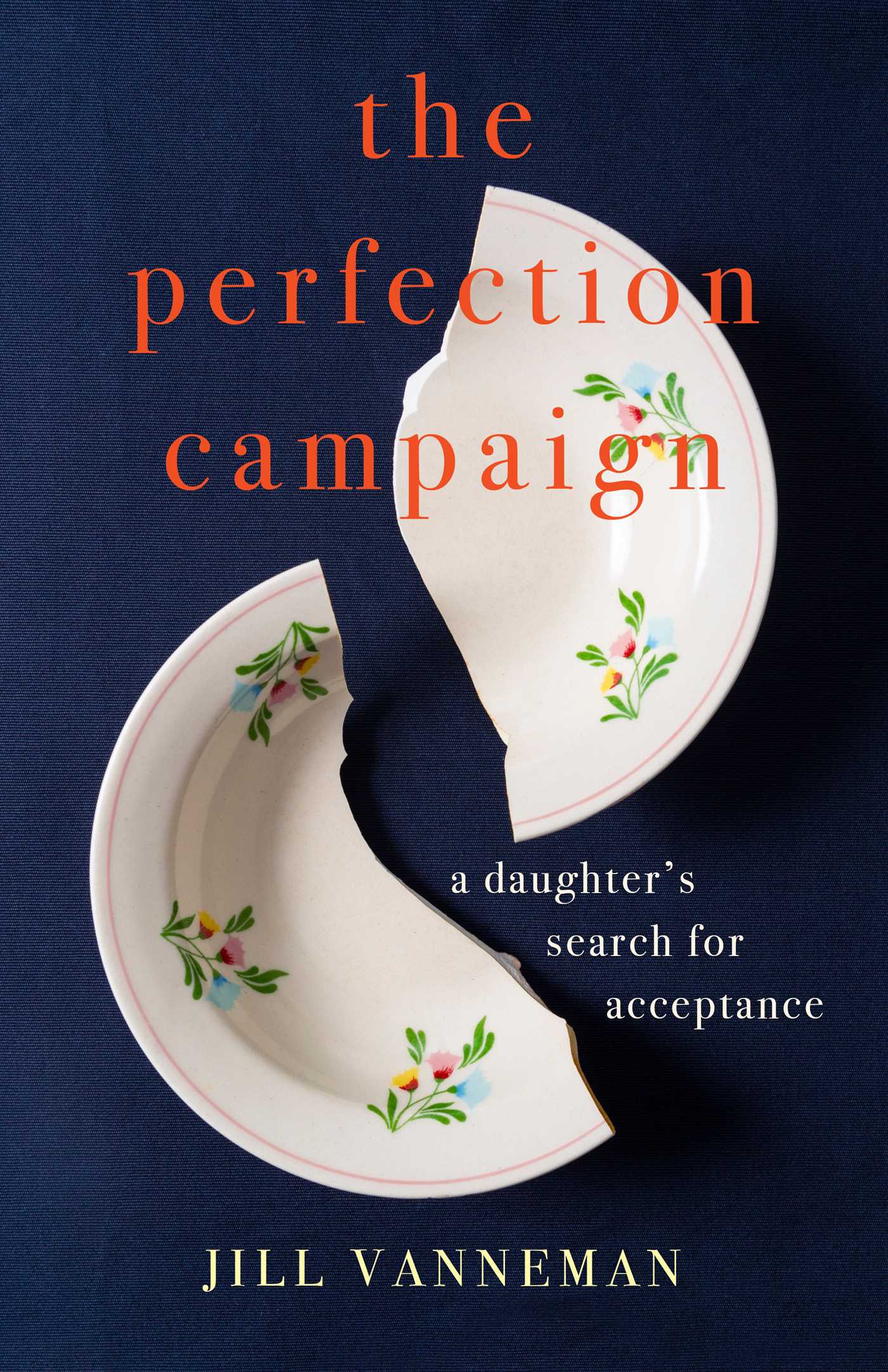 Perfection Campaign: A Daughter's Search for Acceptance