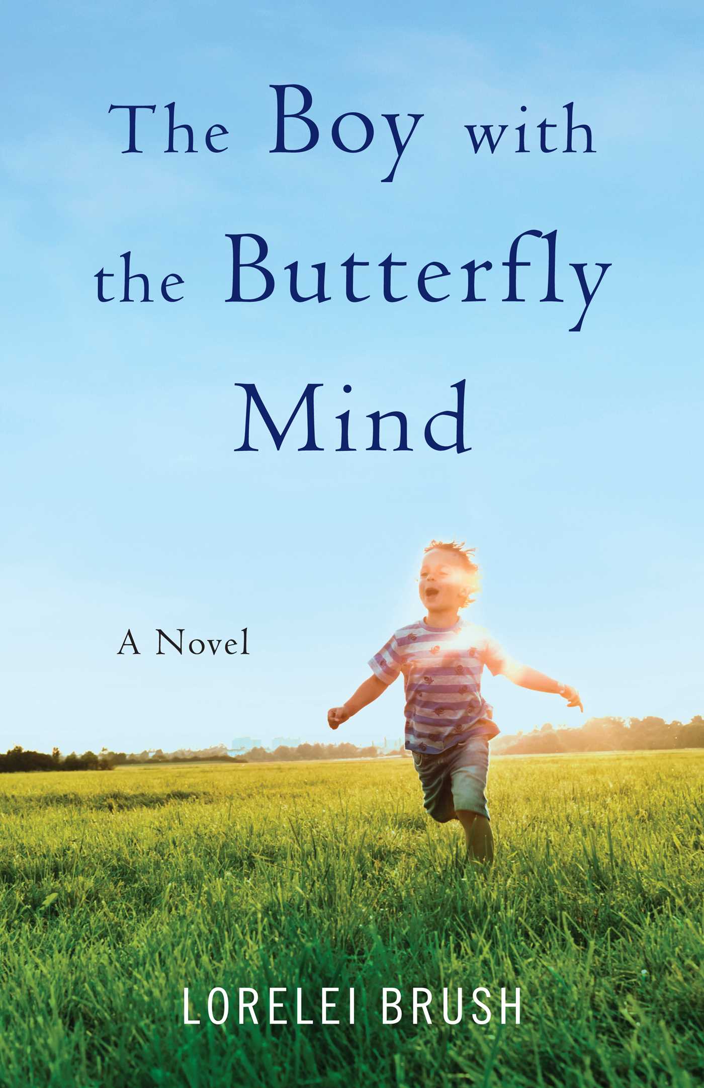 Boy with the Butterfly Mind: A Novel