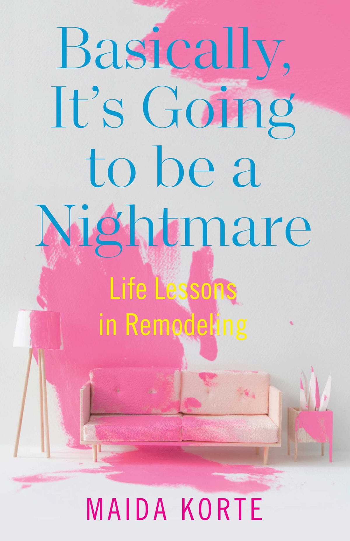 Basically, It's Going to be a Nightmare