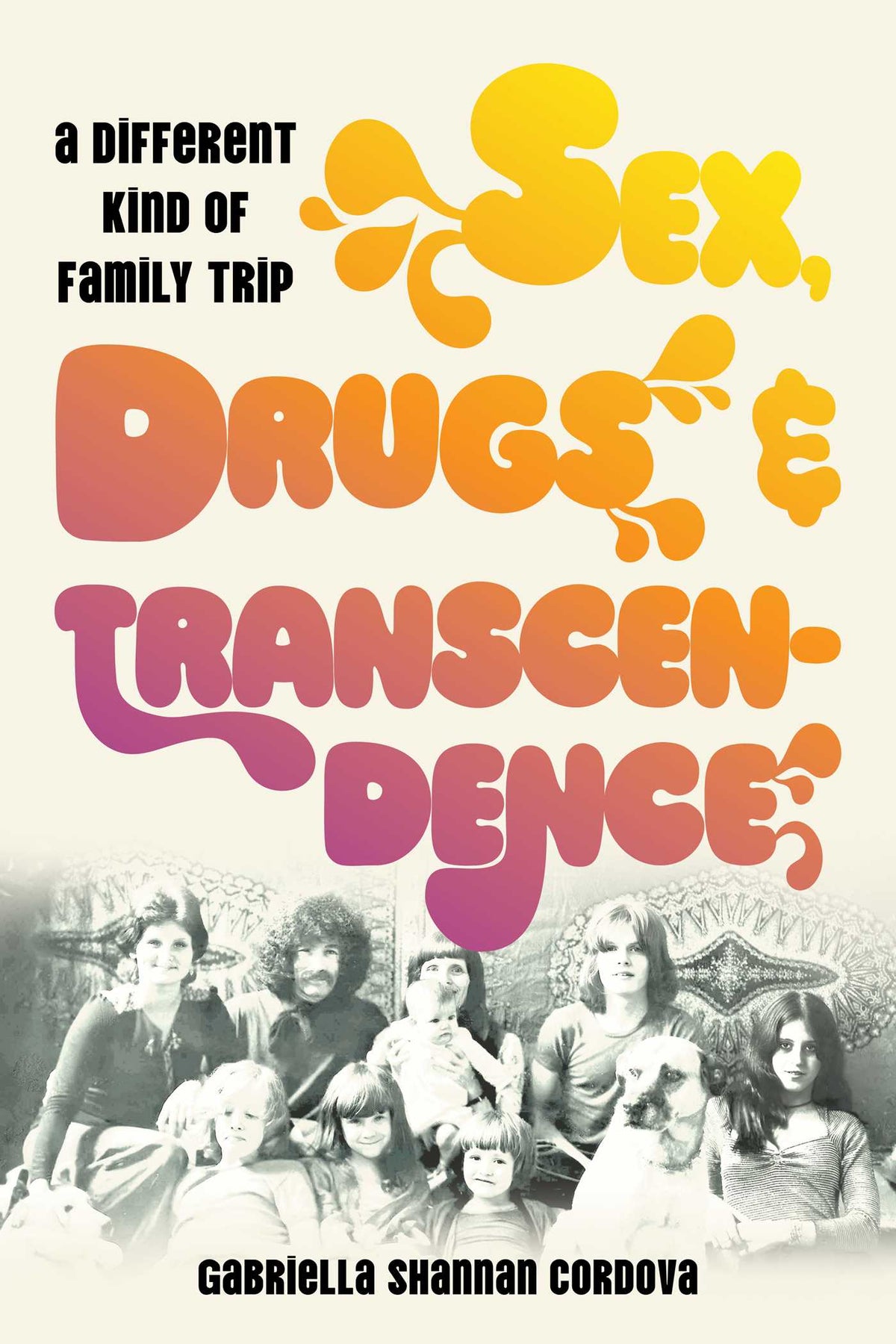 Sex, Drugs, and Transcendence