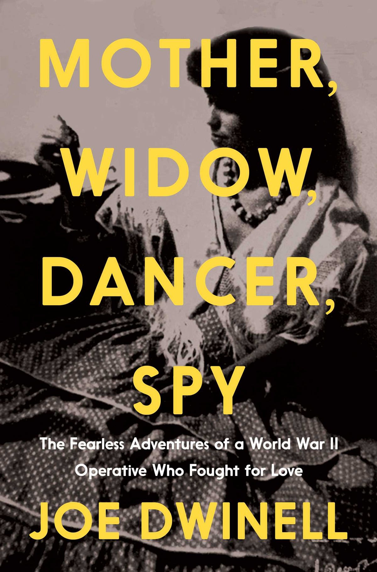 Mother, Widow, Dancer, Spy