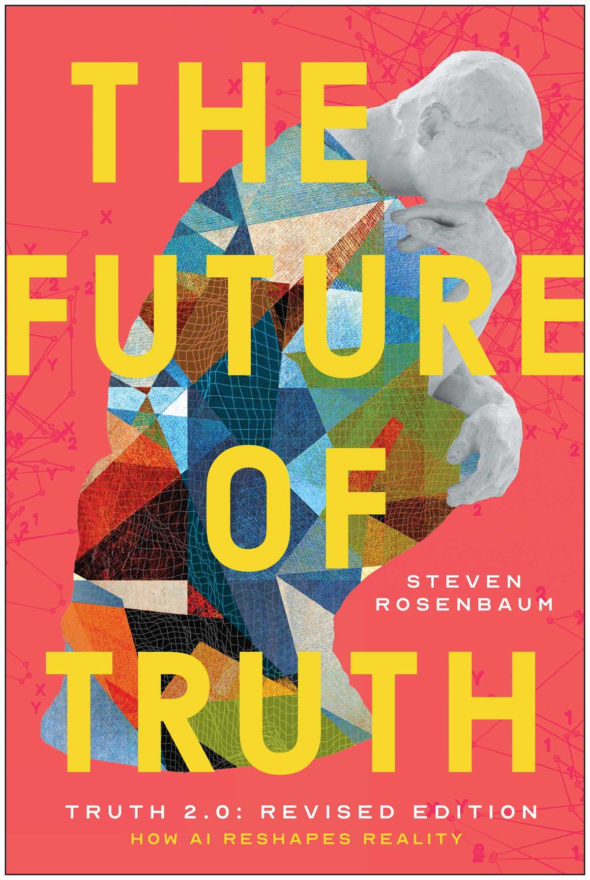 Future of Truth (Revised Edition): How AI Reshapes Reality