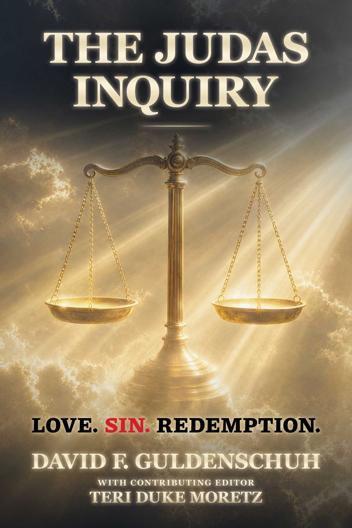 Judas Inquiry: Love. Sin. Redemption.