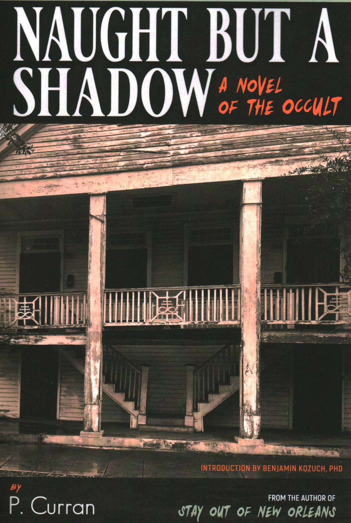 Naught but a Shadow