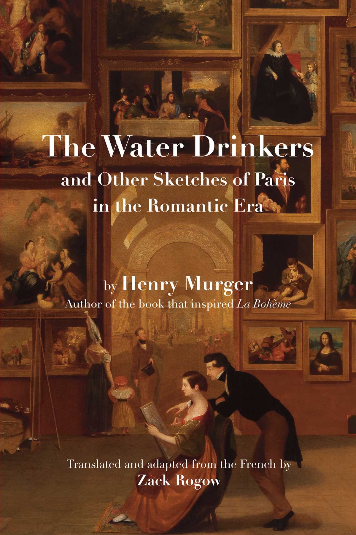 Water Drinkers: and Other Sketches of Paris in the Romantic Era