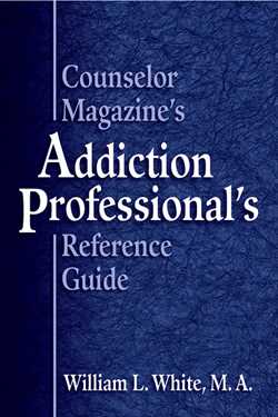 Counselor Magazine's Addiction Professional Reference Guide
