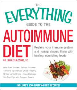 Everything Guide To The Autoimmune Diet: Restore Your Immune System and Manage Chronic Illness with Healing, Nourishing Foods