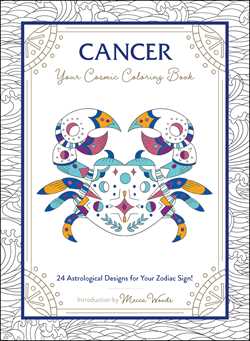 Cancer: Your Cosmic Coloring Book