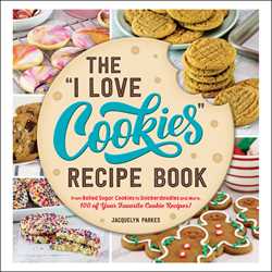 The \"I Love Cookies\" Recipe Book