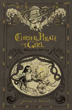 Cursed Pirate Girl: Malodious Mutiny HC