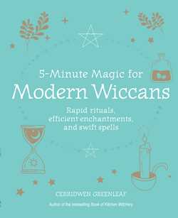 5-Minute Magic for Modern Wiccans